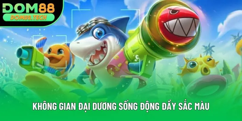 Không gian đại dương sống động đầy sắc màu