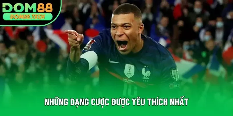 Những dạng cược được yêu thích nhất