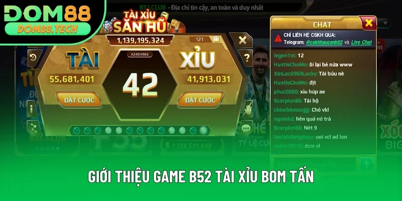 Sơ lược game B52 tài xỉu bom tấn